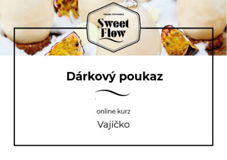 Dárkový poukaz dezert vajíčko